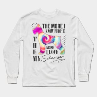 Schnauzer Lover Tye die Design Long Sleeve T-Shirt